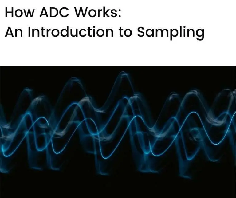 Analog to Digital Conversion: How ADC Works Through Sampling