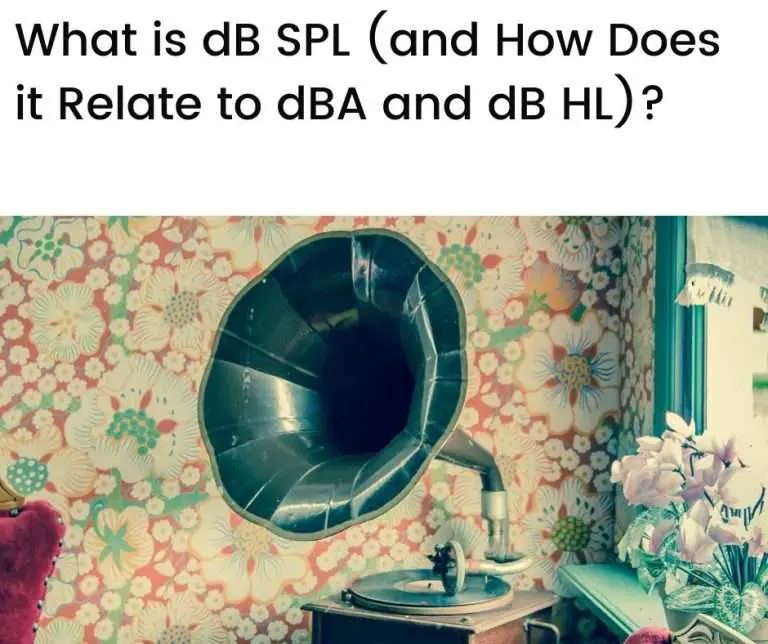 What is dB SPL (and How Does it Relate to dBA and dB HL)?