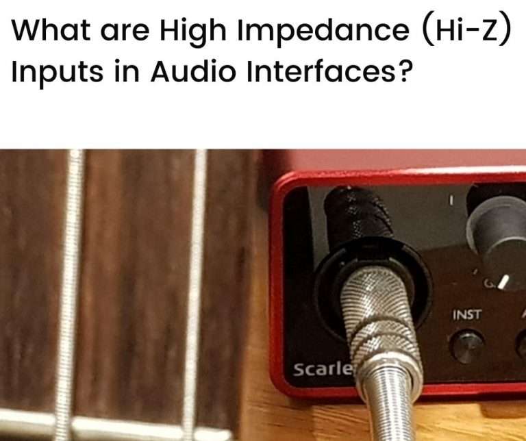 What are High Impedance (Hi-Z) Inputs in Audio Interfaces?